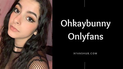 ohkaybunny, also known under the username @ohkaybunny is a verified OnlyFans creator located in ***280 Miles Away*** ohkaybunny is most probably working as a full-time OnlyFans creator with an estimated earnings somewhere between $41.5k — $69.2k per month . 